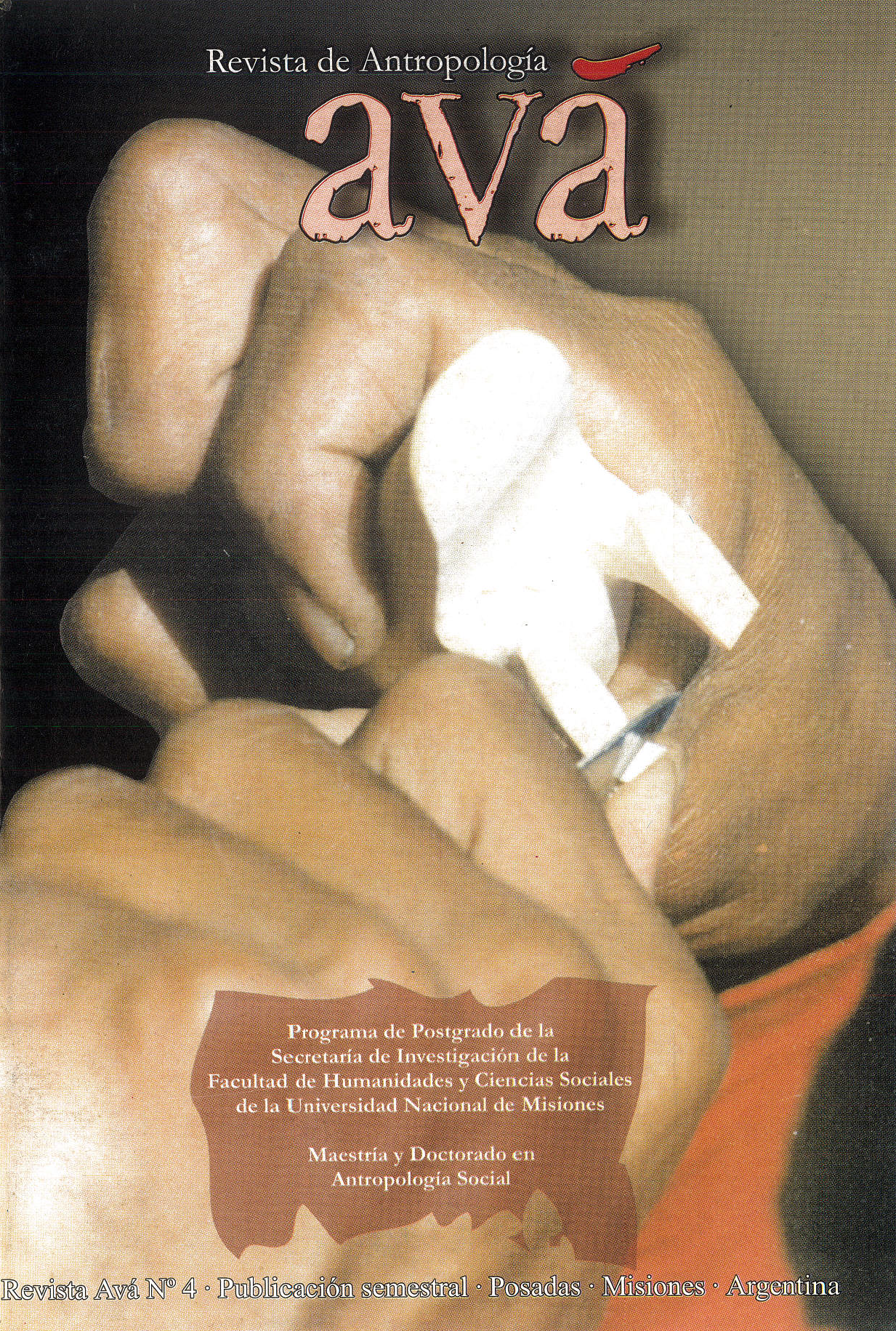 Ver Núm. 4 (2003): Avá 4. Marzo de 2003